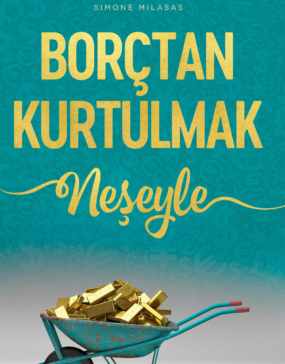 Borçtan Kurtulmak-Neşeyle