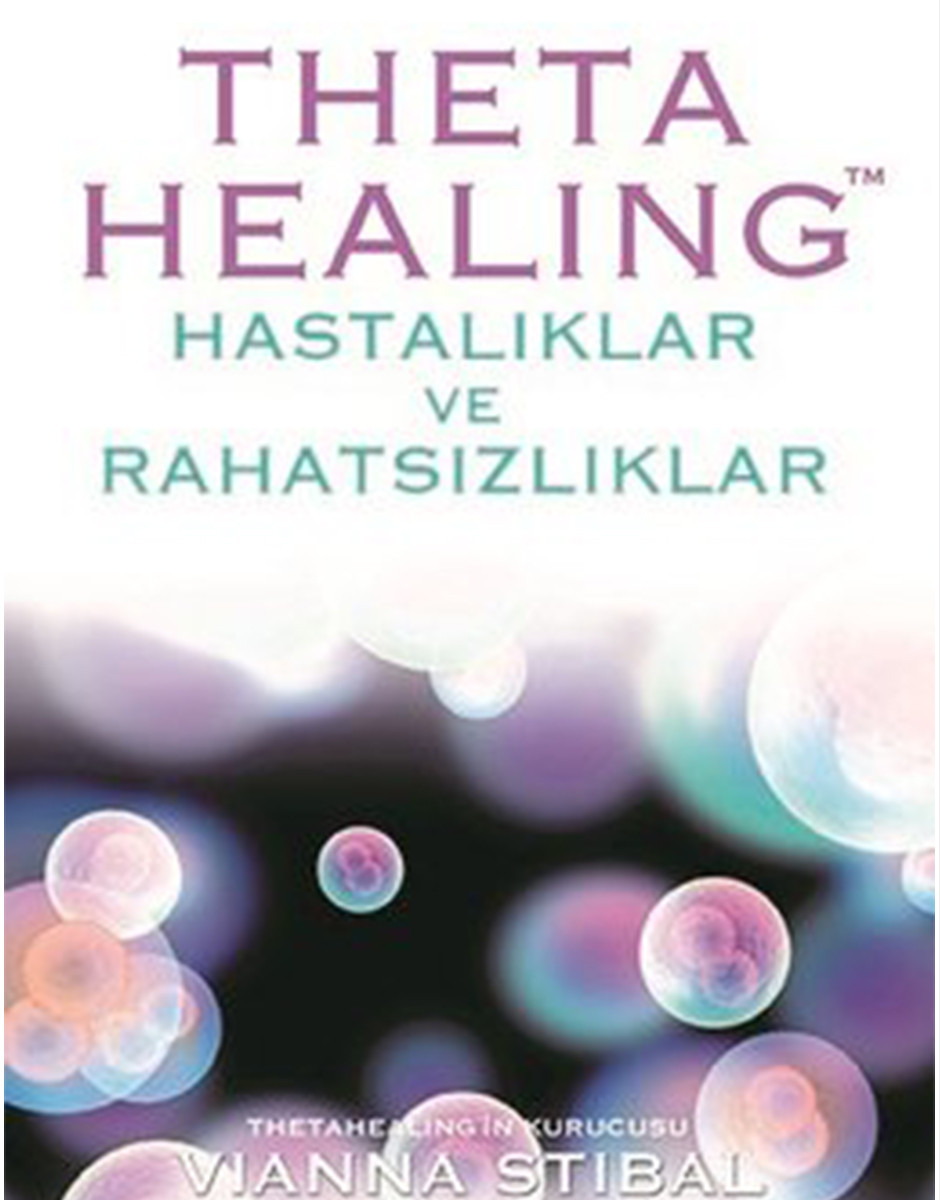 Theta Healing - Hastalıklar ve Rahatsızlıklar