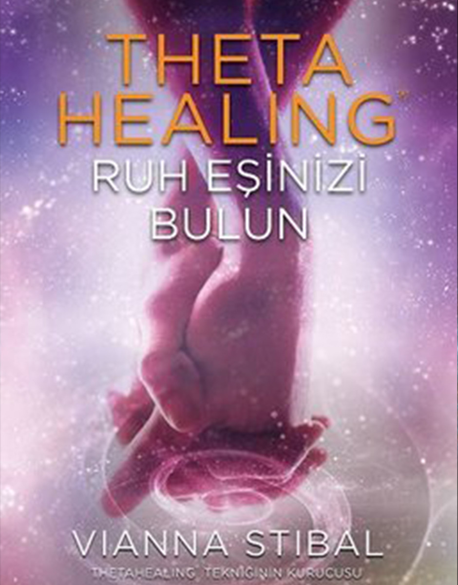 Theta Healing - Ruh Eşinizi Bulun