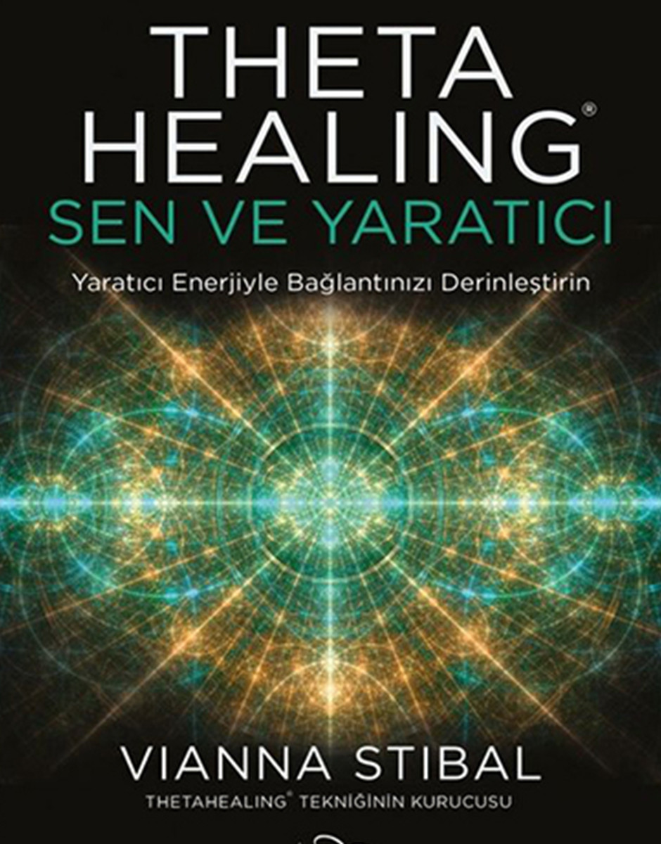 ThetaHealing: Sen ve Yaratıcı